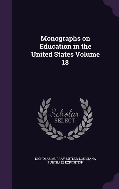 Produktbild: Monographs on Education in the United States Volume 18