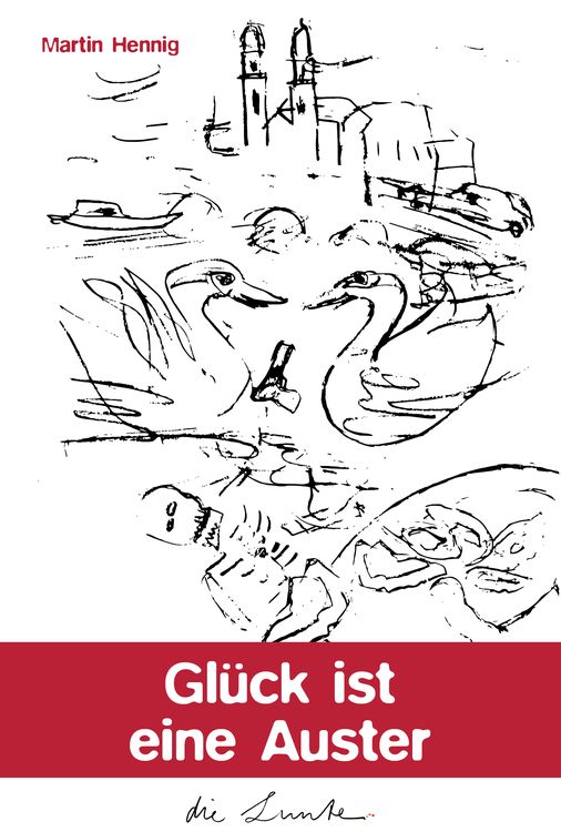 Bild vom Artikel Glück ist eine Auster vom Autor Martin Hennig