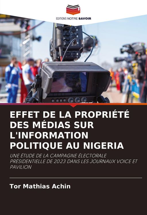 Produktbild: Effet De La Propri&eacute;t&eacute; des M&eacute;dias Sur L'information Politique Au Nigeria