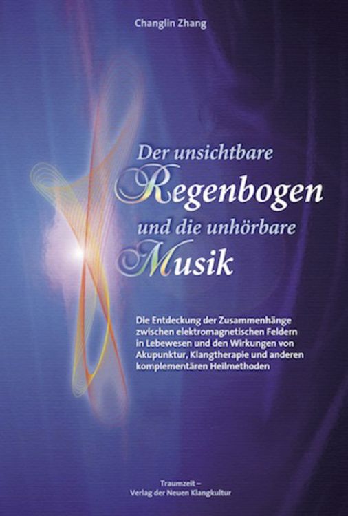 Produktbild: Der unsichtbare Regenbogen und die unh&ouml;rbare Musik
