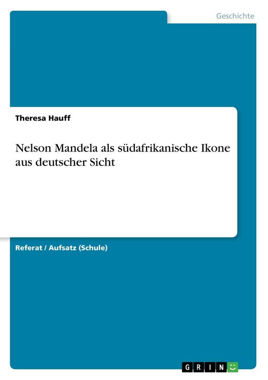 Produktbild: Nelson Mandela als s&uuml;dafrikanische Ikone aus deutscher Sicht