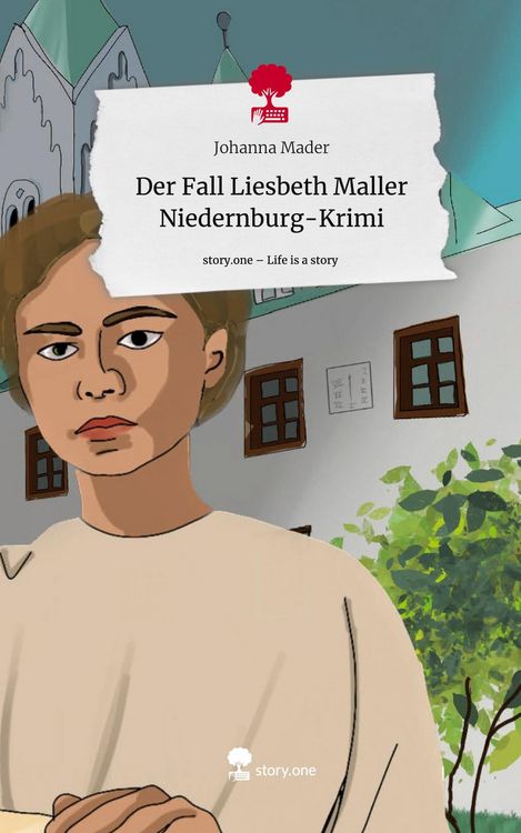 Produktbild: Der Fall Liesbeth Maller Niedernburg-Krimi. Life is a Story - story.one