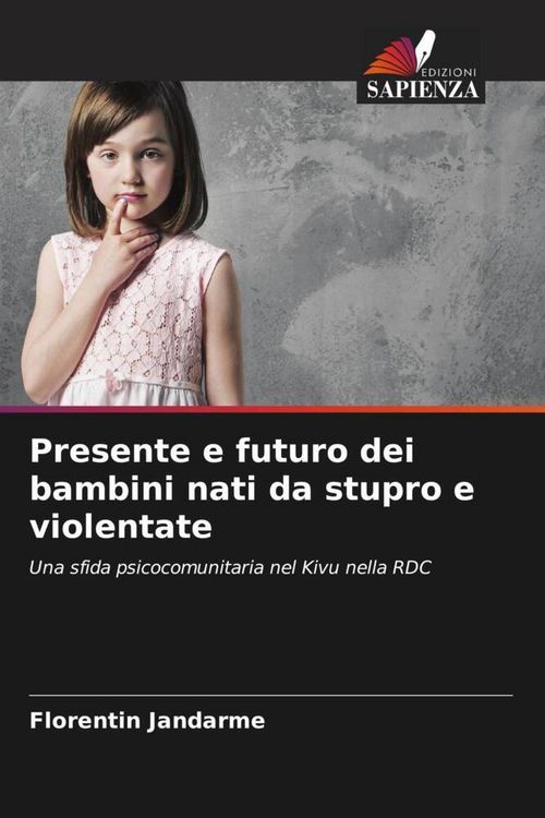 Produktbild: Presente e futuro dei bambini nati da stupro e violentate