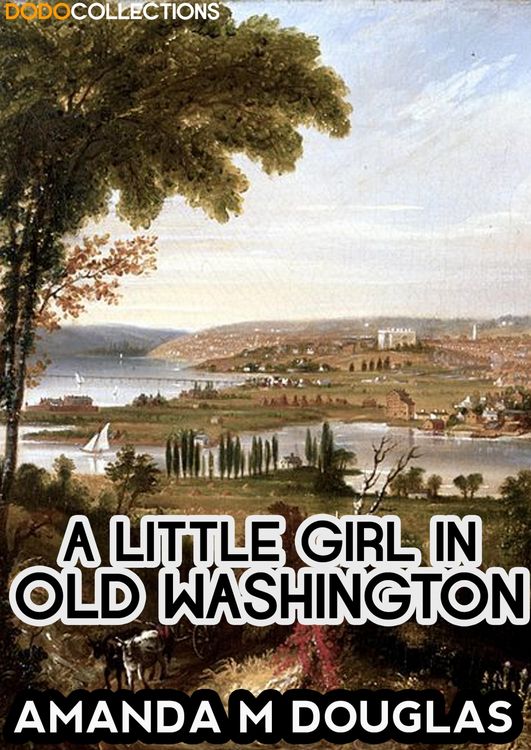Produktbild: A Little Girl in Old Washington