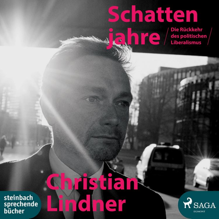 Produktbild: Die Schattenjahre - Die R&uuml;ckkehr des politischen Liberalismus (Ungek&uuml;rzt)