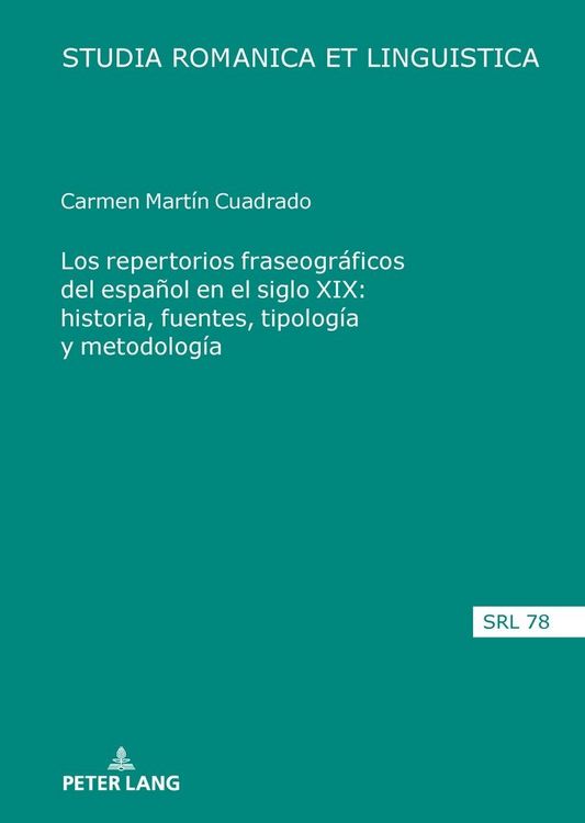 Produktbild: Los repertorios fraseogr&aacute;ficos del espa&ntilde;ol en el siglo XIX: historia, fuentes, tipolog&iacute;a y metodolog&iacute;a