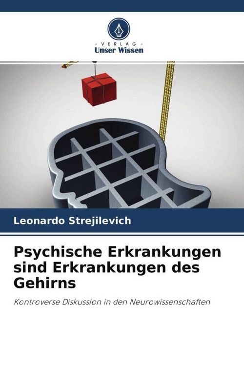 Produktbild: Psychische Erkrankungen sind Erkrankungen des Gehirns