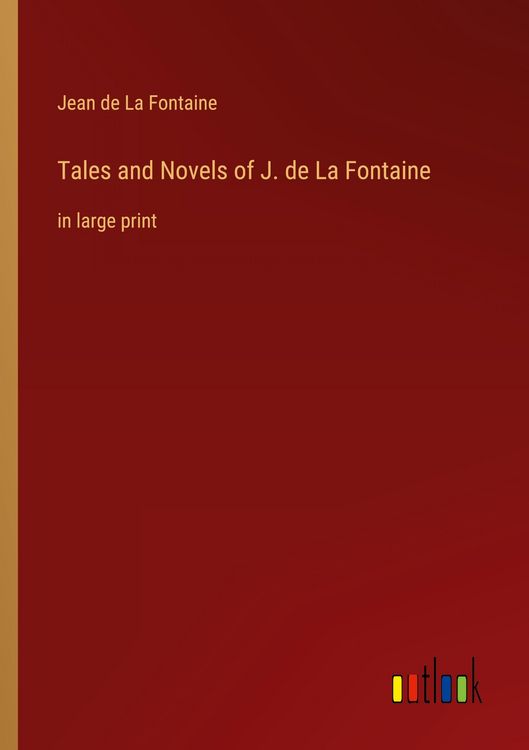 Produktbild: Tales and Novels of J. de La Fontaine