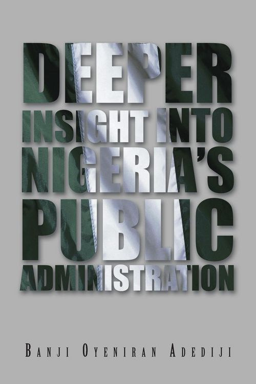 Produktbild: Deeper Insight Into Nigeria's Public Administration