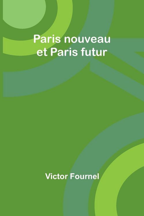 Produktbild: Paris nouveau et Paris futur