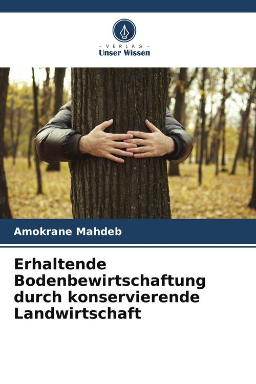 Produktbild: Erhaltende Bodenbewirtschaftung durch konservierende Landwirtschaft