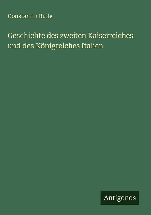 Produktbild: Geschichte des zweiten Kaiserreiches und des K&ouml;nigreiches Italien