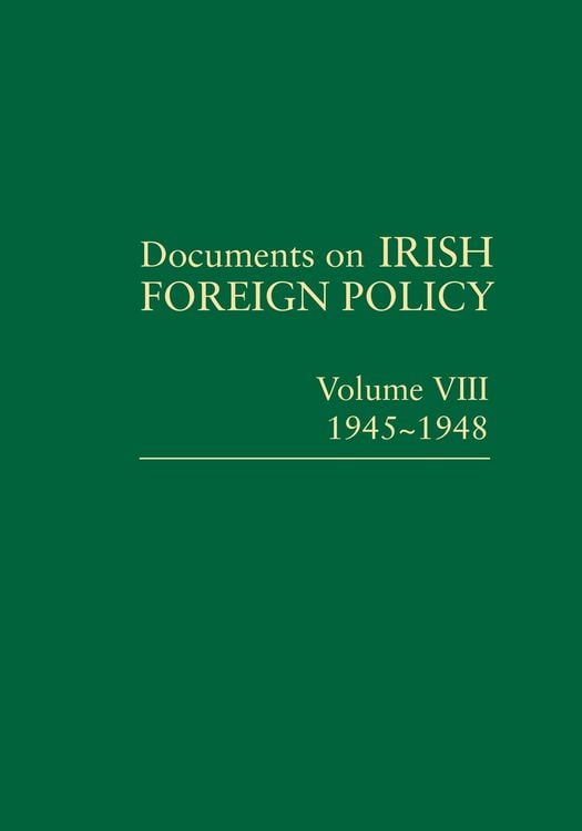 Produktbild: Documents on Irish Foreign Policy: v. 8: 1945-1948