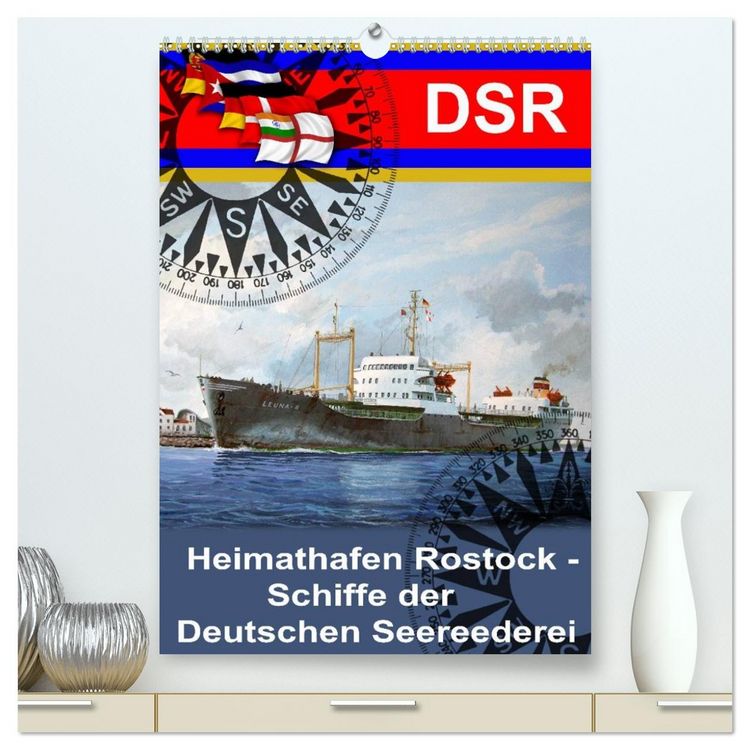 Produktbild: Heimathafen Rostock - Schiffe der Deutschen Seereederei (hochwertiger Premium Wandkalender 2026 DIN A2 hoch), Kunstdruck in Hochglanz