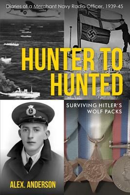 Produktbild: Hunter to Hunted - Surviving Hitler's Wolf Packs