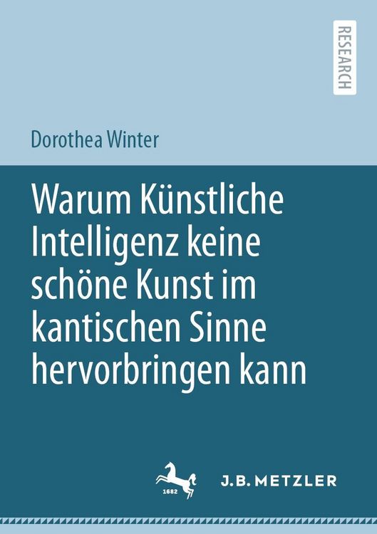 Produktbild: Warum K&uuml;nstliche Intelligenz keine sch&ouml;ne Kunst im kantischen Sinne hervorbringen kann