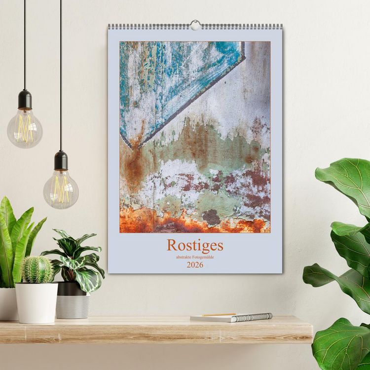 Produktbild: Rostiges (Wandkalender 2026 DIN A2 hoch), CALVENDO Monatskalender