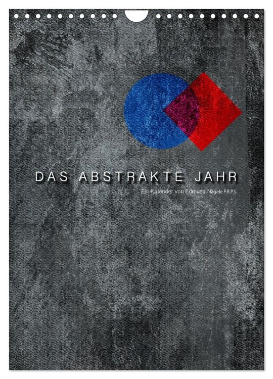 Produktbild: Das Abstrakte Jahr (Wandkalender 2026 DIN A4 hoch), CALVENDO Monatskalender