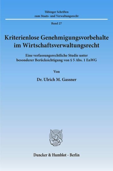 Produktbild: Kriterienlose Genehmigungsvorbehalte im Wirtschaftsverwaltungsrecht.