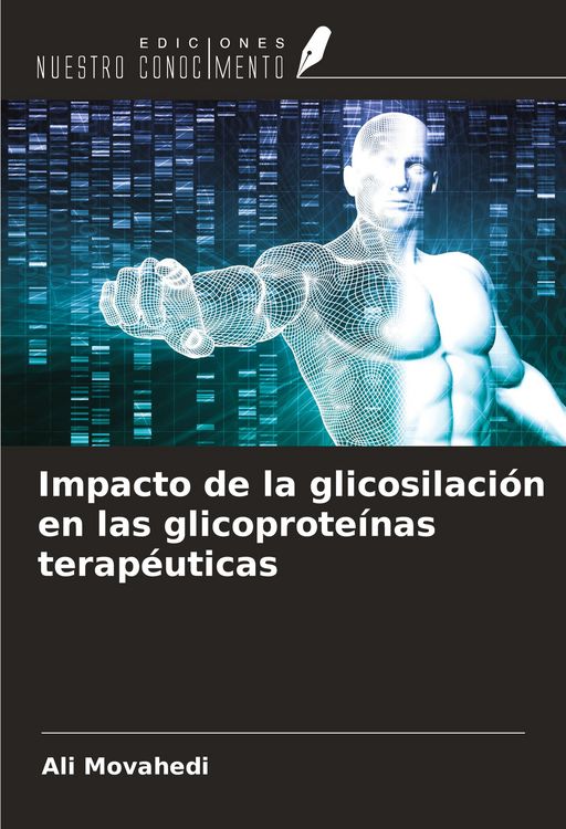 Produktbild: Impacto de la glicosilaci&oacute;n en las glicoprote&iacute;nas terap&eacute;uticas