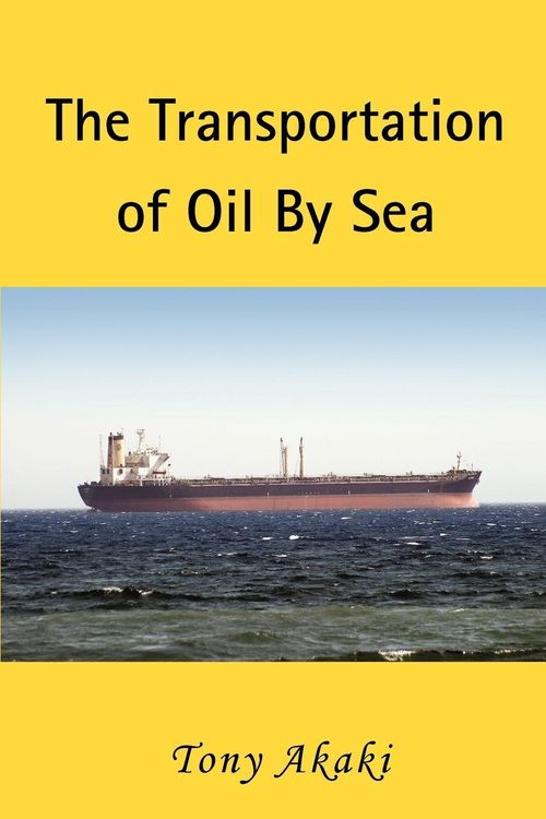 Produktbild: The Transportation of Oil by Sea