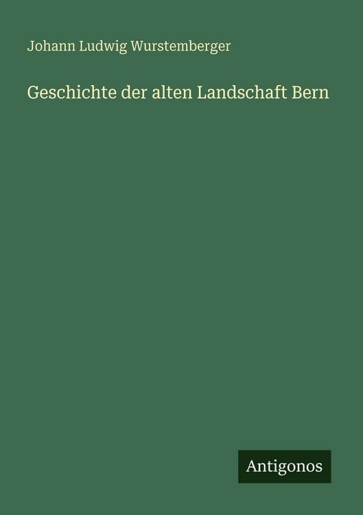 Produktbild: Geschichte der alten Landschaft Bern