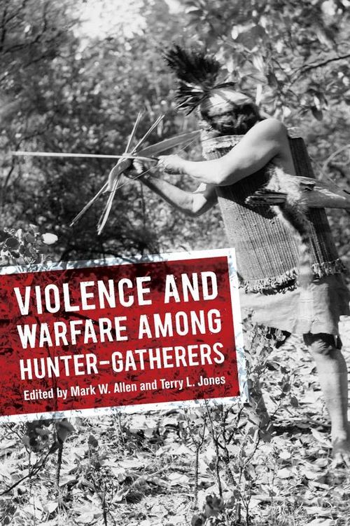 Produktbild: Violence and Warfare among Hunter-Gatherers