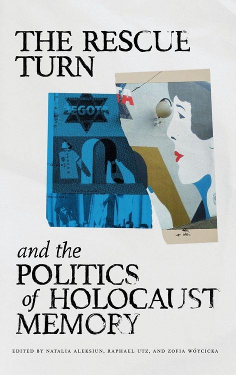 Produktbild: The Rescue Turn and the Politics of Holocaust Memory