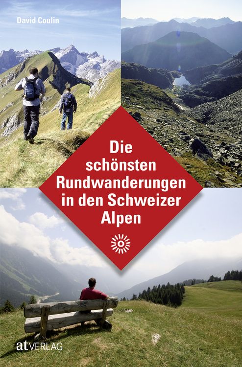Produktbild: Die sch&ouml;nsten Rundwanderungen in den Schweizer Alpen