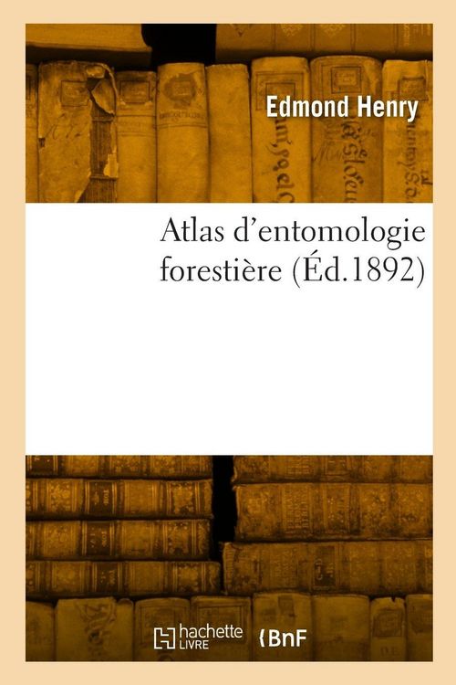 Produktbild: Atlas d'entomologie foresti&egrave;re