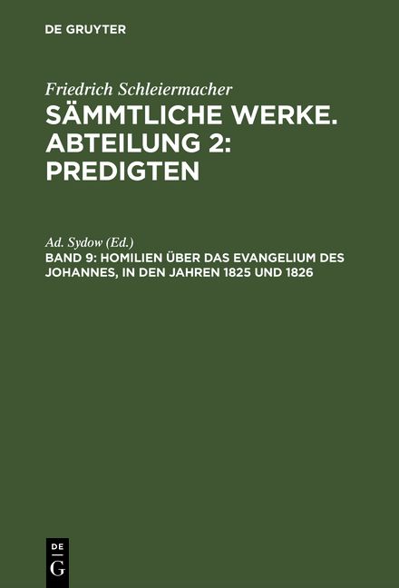 Produktbild: Homilien &uuml;ber das Evangelium des Johannes, in den Jahren 1825 und 1826