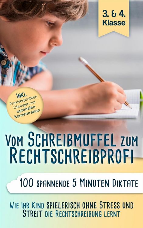 Produktbild: Vom Schreibmuffel zum Rechtschreibprofi - 100 spannende 5 Minuten-Diktate (3. & 4. Klasse)