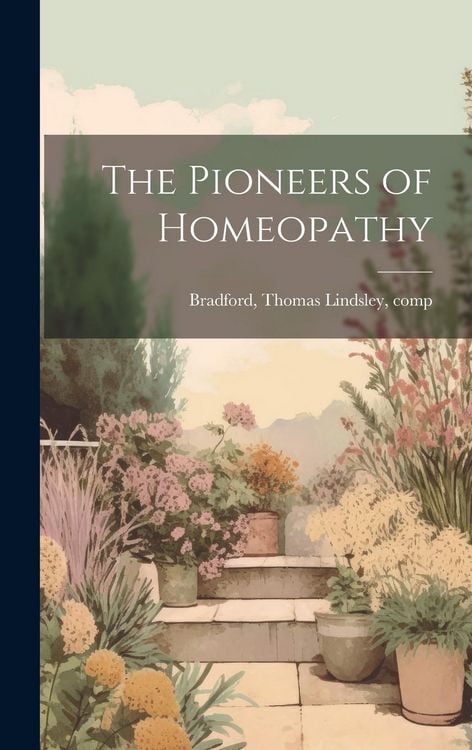 Produktbild: The Pioneers of Homeopathy