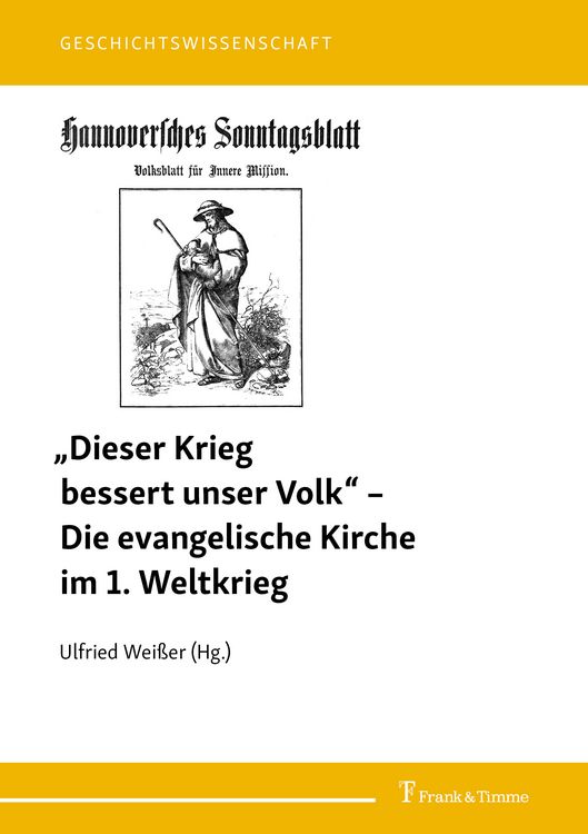 Produktbild: &bdquo;Dieser Krieg bessert unser Volk&ldquo; &ndash; Die evangelische Kirche im 1. Weltkrieg