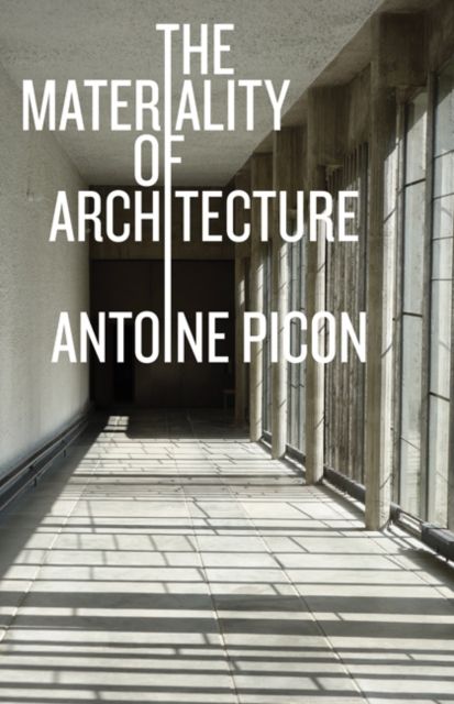 Produktbild: The Materiality of Architecture