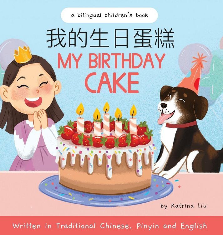 Produktbild: My Birthday Cake - Written in Traditional Chinese, Pinyin, and English