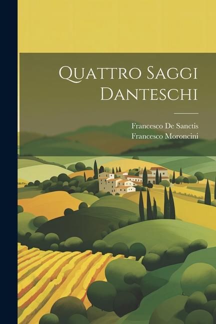 Produktbild: Quattro Saggi Danteschi