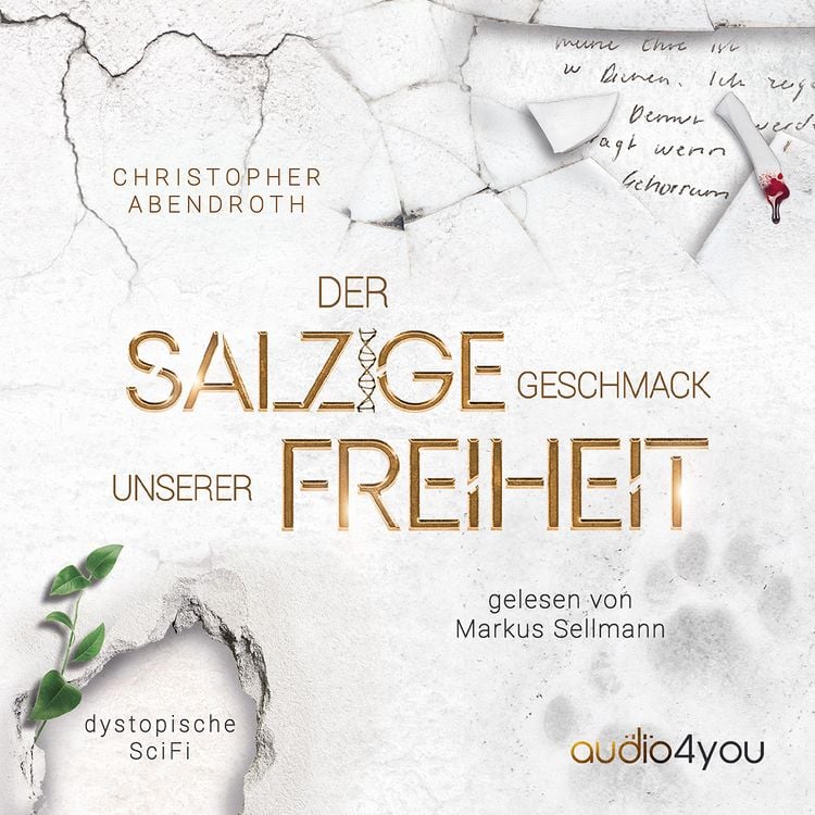 Produktbild: Der salzige Geschmack unserer Freiheit