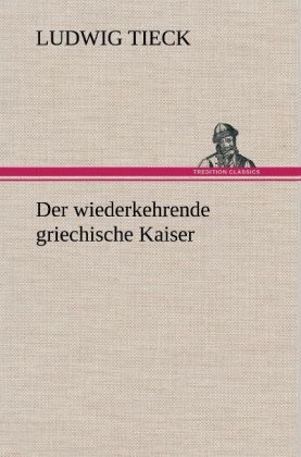Produktbild: Der wiederkehrende griechische Kaiser