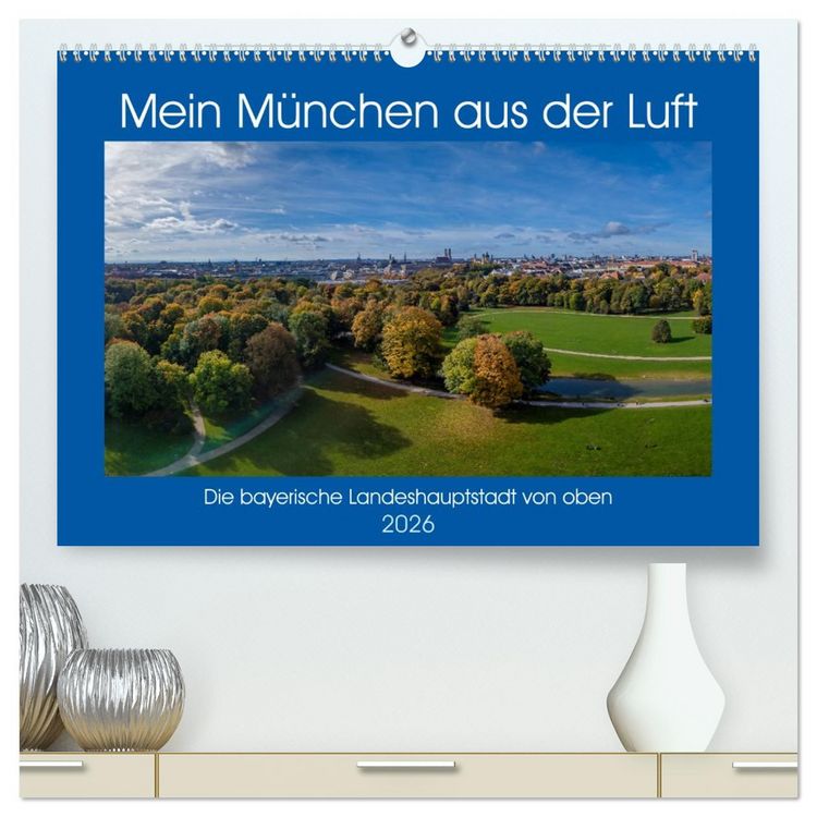 Produktbild: Mein M&uuml;nchen aus der Luft (hochwertiger Premium Wandkalender 2026 DIN A2 quer), Kunstdruck in Hochglanz