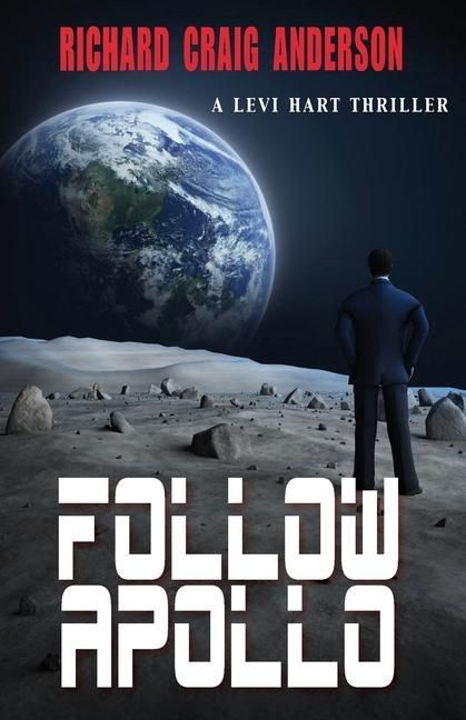 Produktbild: Follow Apollo: A Levi Hart Thriller
