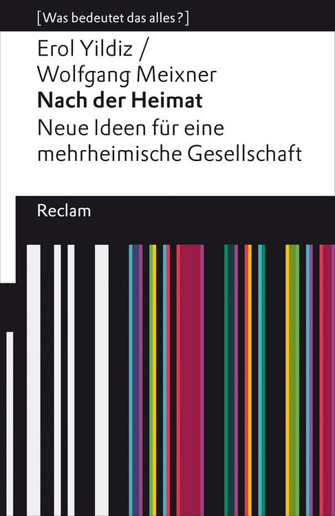 Produktbild: Nach der Heimat. Neue Ideen f&uuml;r eine mehrheimische Gesellschaft