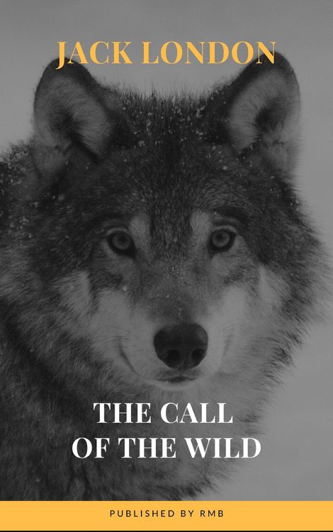 Produktbild: The Call of the Wild: The Original Classic Novel
