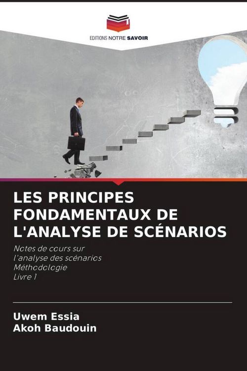 Produktbild: LES PRINCIPES FONDAMENTAUX DE L'ANALYSE DE SC&Eacute;NARIOS