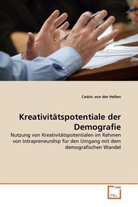Produktbild: Von der Hellen, C: Kreativit&auml;tspotentiale der Demografie