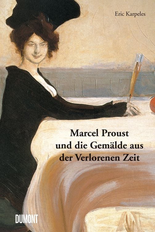 Produktbild: Marcel Proust und die Gem&auml;lde aus der Verlorenen Zeit