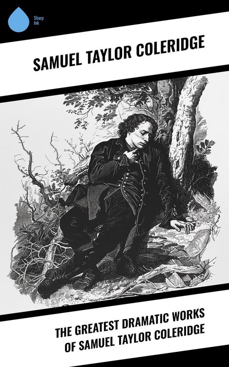 Produktbild: The Greatest Dramatic Works of Samuel Taylor Coleridge