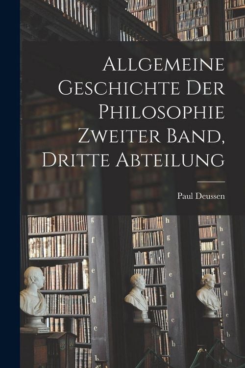 Produktbild: Allgemeine Geschichte der Philosophie Zweiter Band, Dritte Abteilung