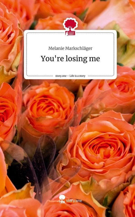 Produktbild: You're losing me. Life is a Story - story.one
