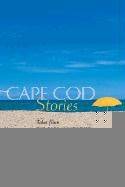 Produktbild: Cape Cod Stories: Tales from the Cape, Nantucket & Marthacs Vineyard